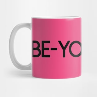 BE-YOU-TIFUL Mug